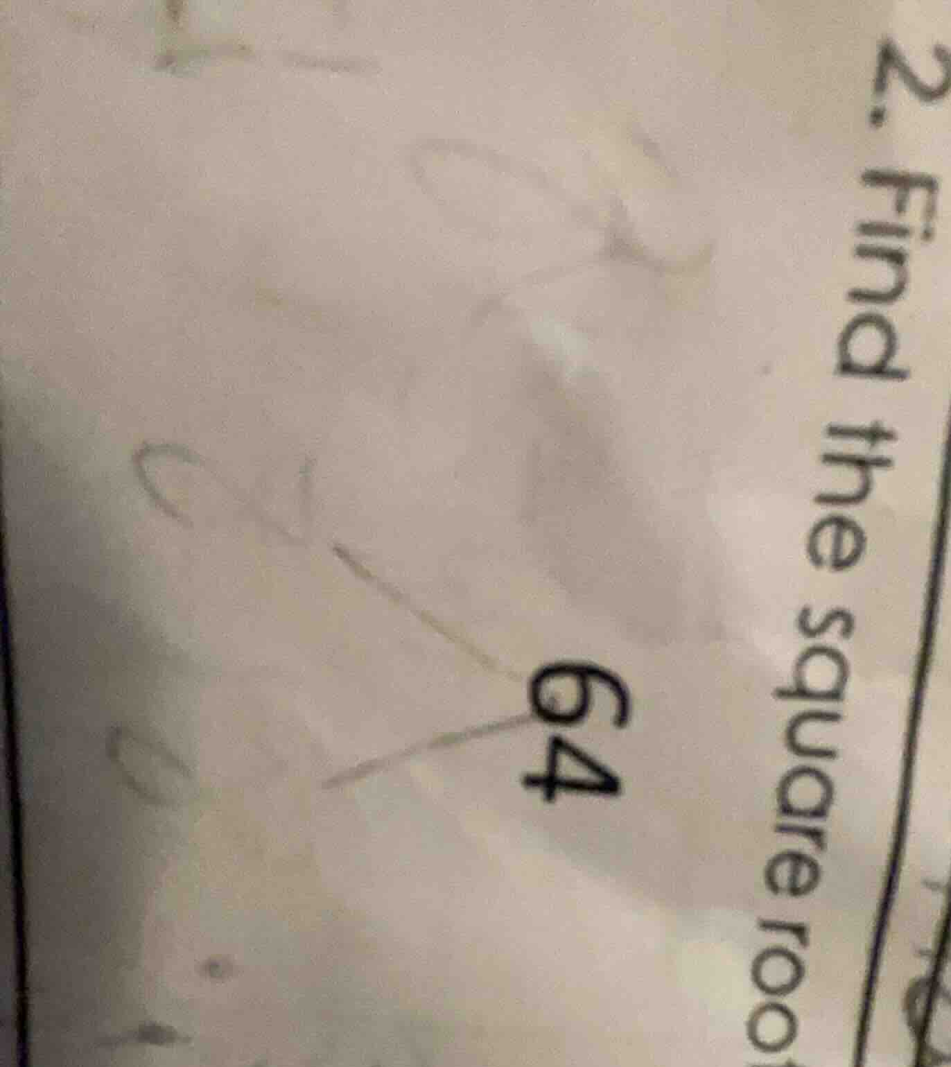 2. find the square root of 64