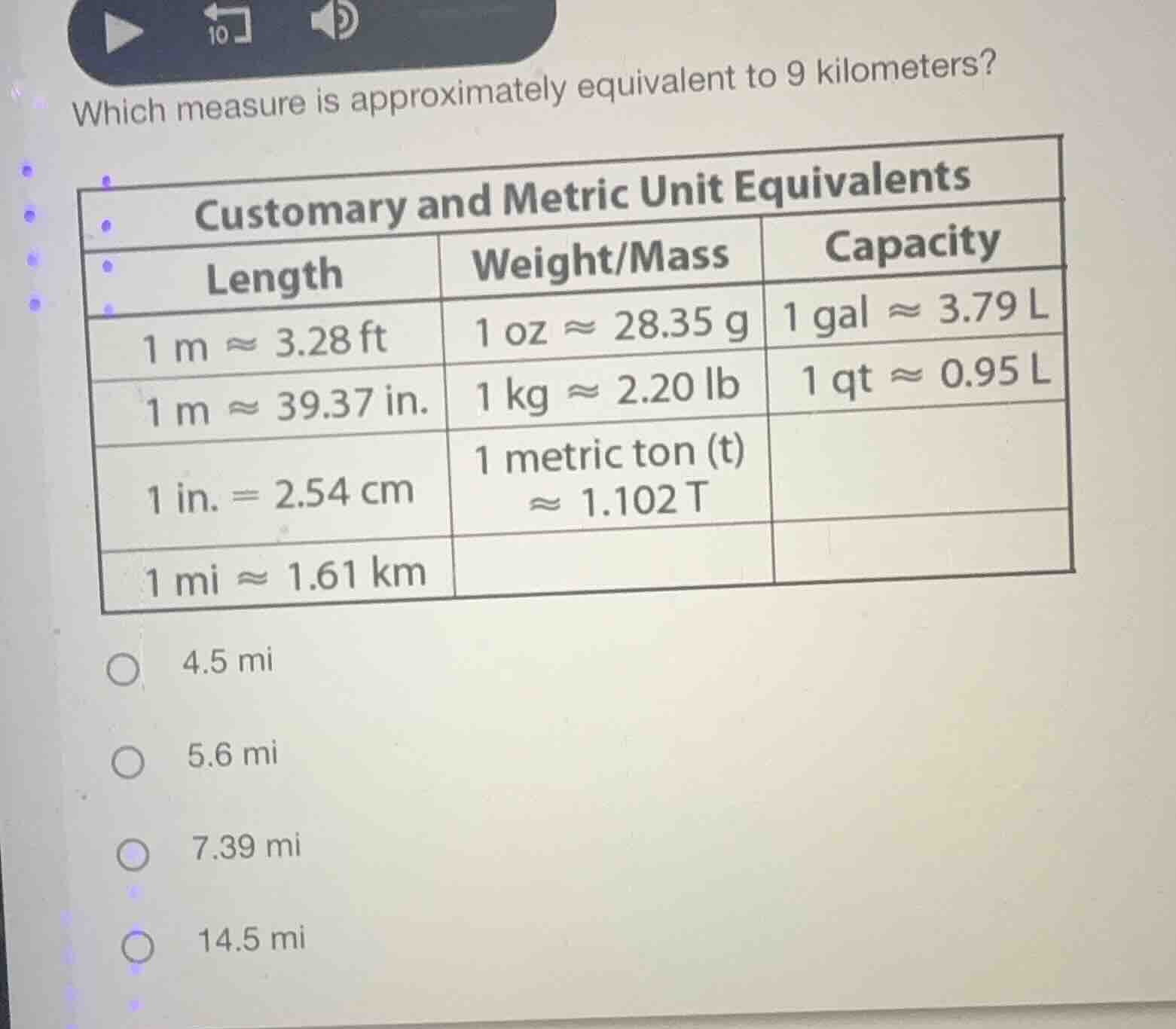 which measure is approximately equivalent to 9 kilometers? customary an…
