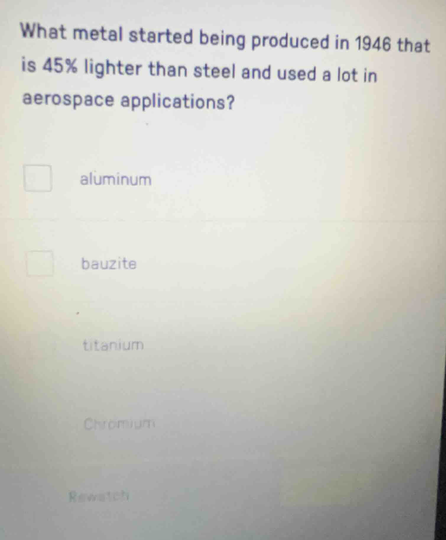 what metal started being produced in 1946 that is 45% lighter than stee…