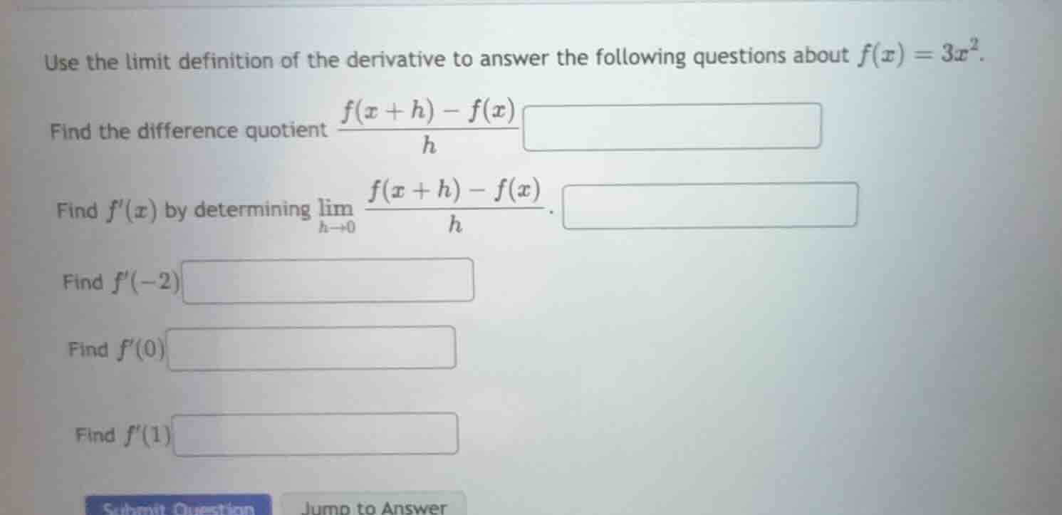 use the limit definition of the derivative to answer the following ques…