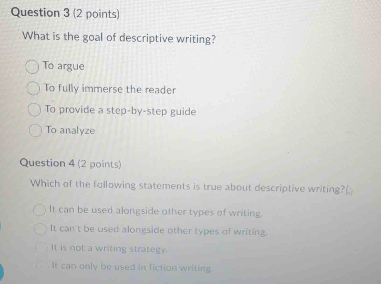 question 3 (2 points) what is the goal of descriptive writing? ○ to arg…