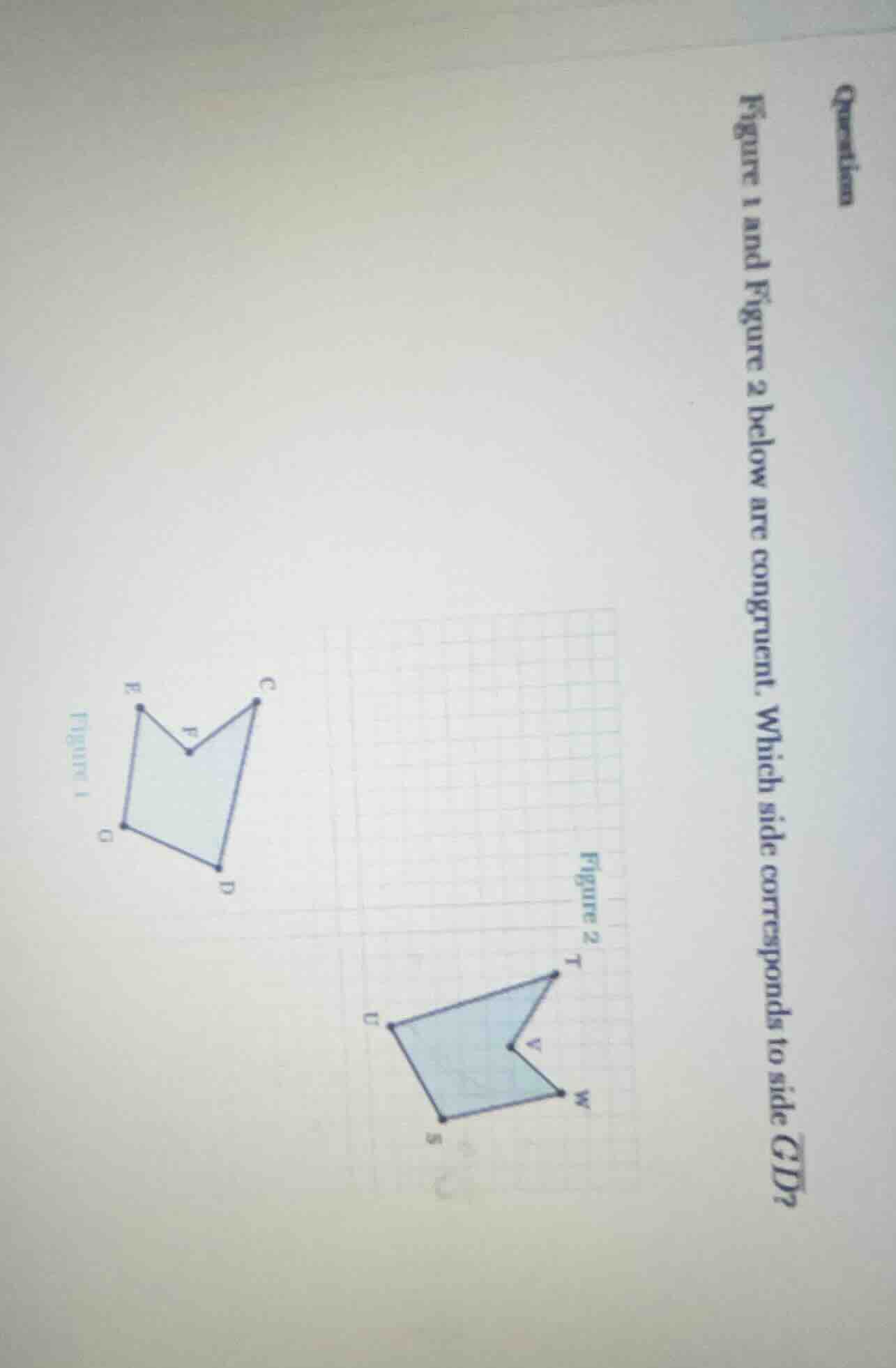 question figure 1 and figure 2 below are congruent. which side correspo…