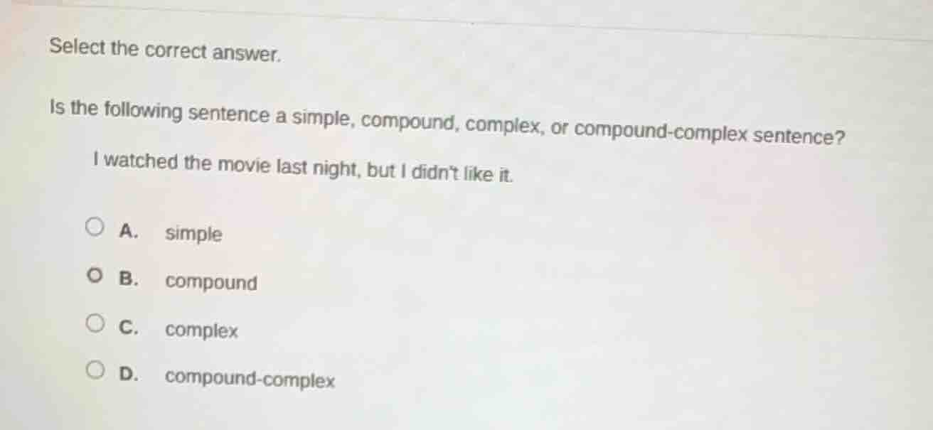 select the correct answer. is the following sentence a simple, compound…