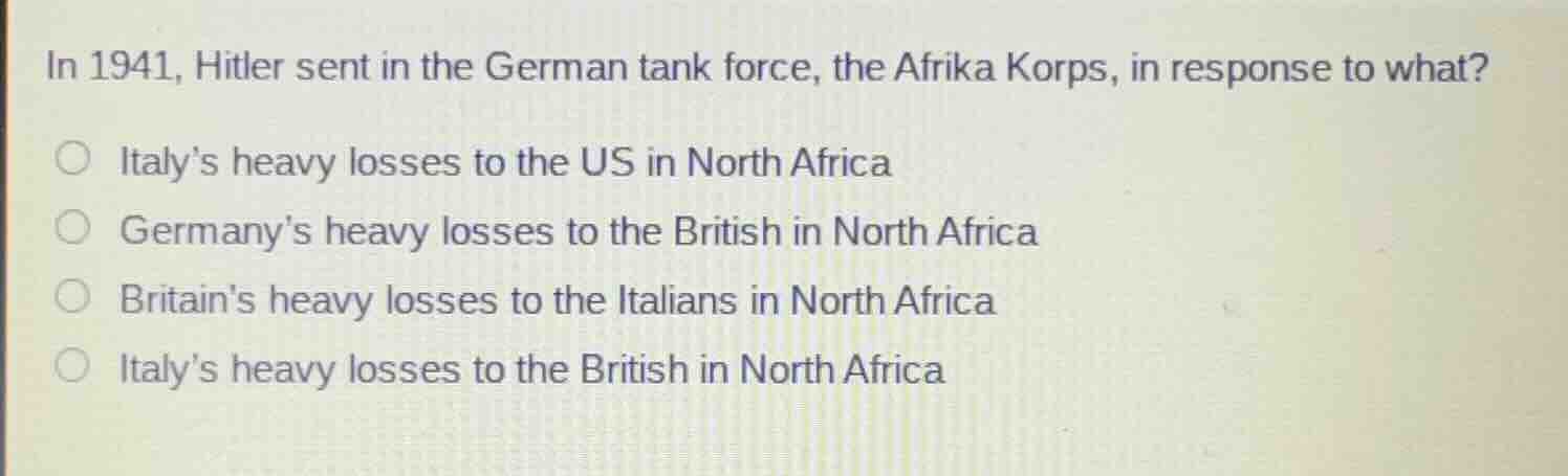 in 1941, hitler sent in the german tank force, the afrika korps, in res…