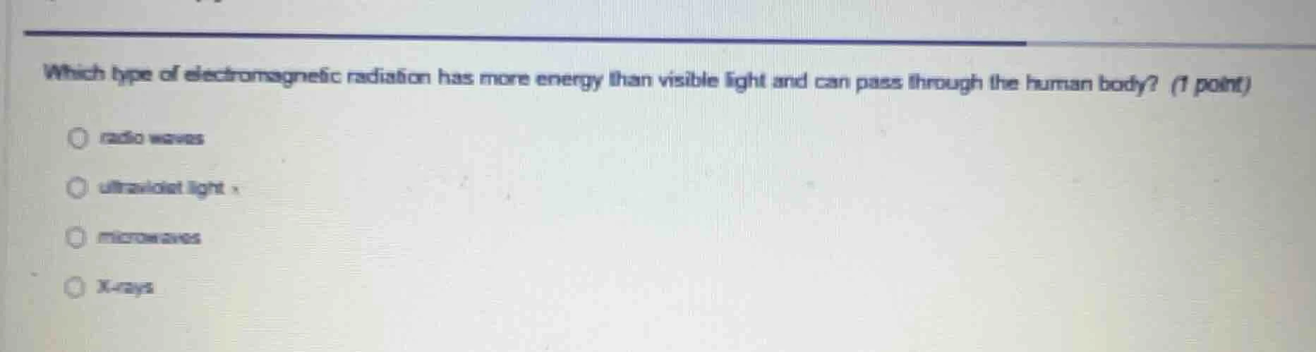 which type of electromagnetic radiation has more energy than visible li…