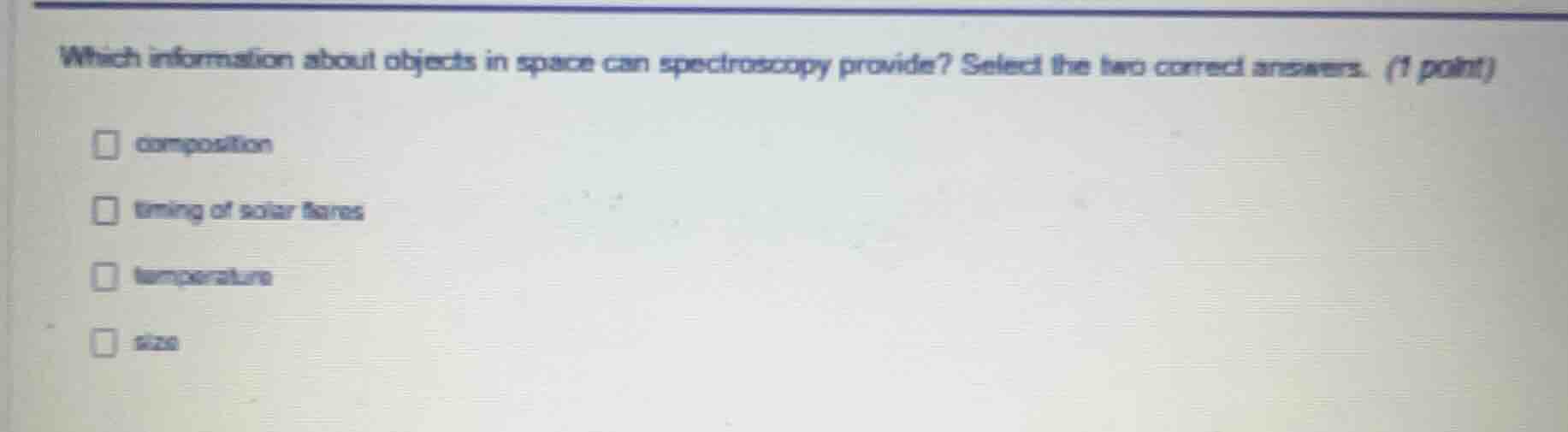 which information about objects in space can spectroscopy provide? sele…