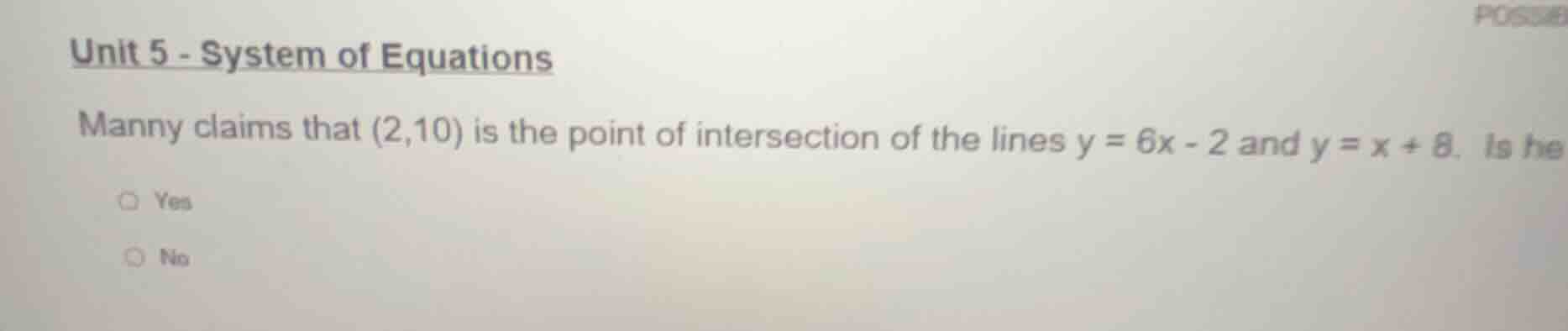 unit 5 - system of equations manny claims that (2,10) is the point of i…