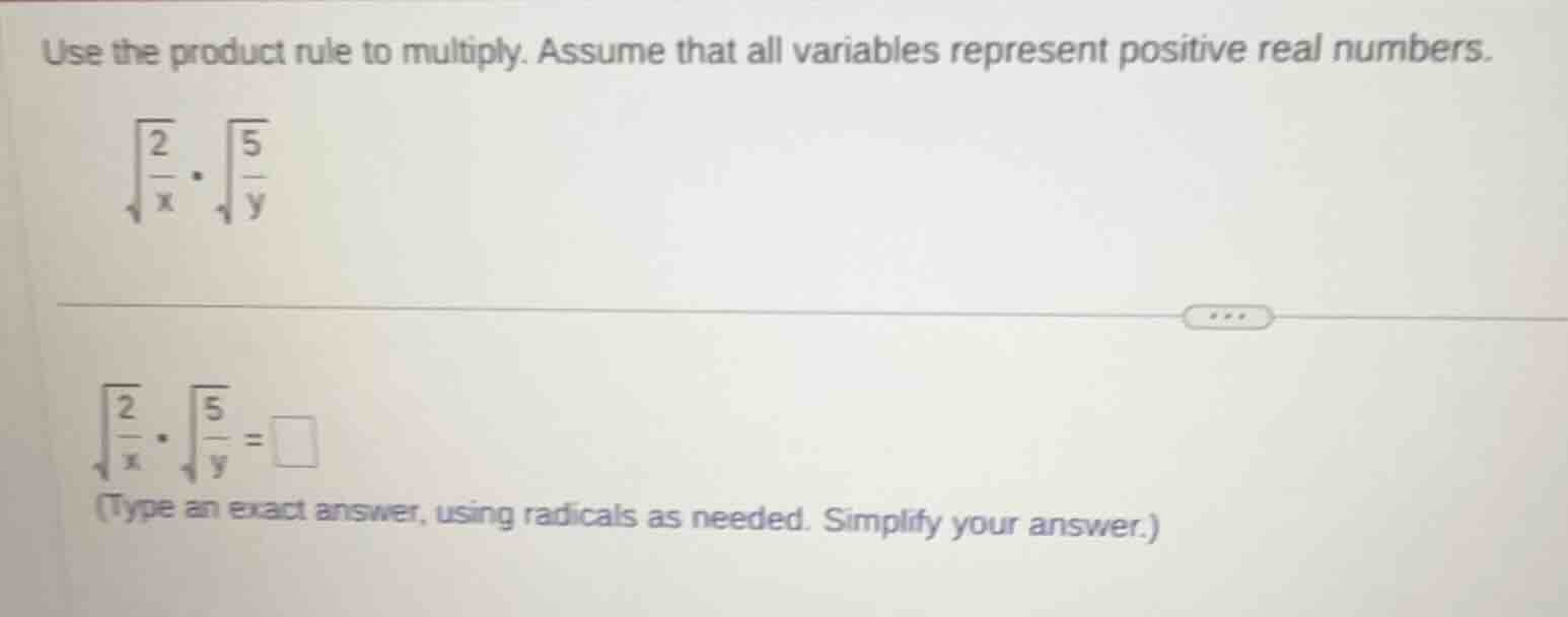use the product rule to multiply. assume that all variables represent p…