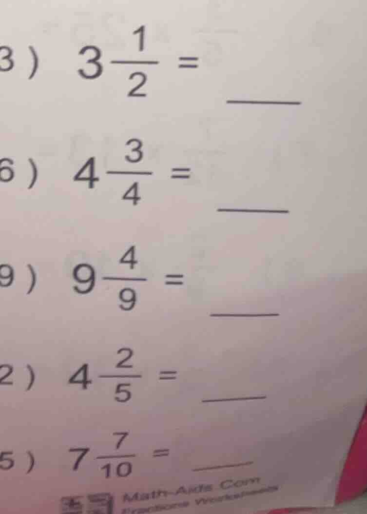 3）$3\\frac{1}{2} = \\underline{\\quad\\quad}$ 6）$4\\frac{3}{4} = \\unde…