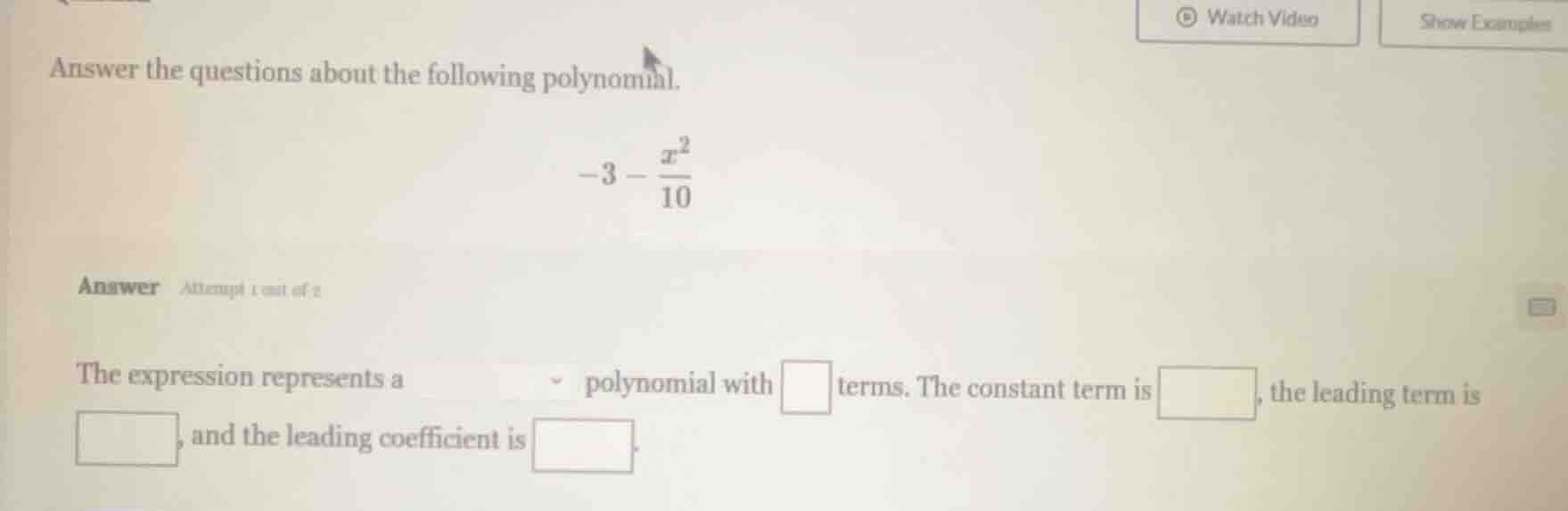 answer the questions about the following polynomial. $-3 - \\frac{x^2}{…