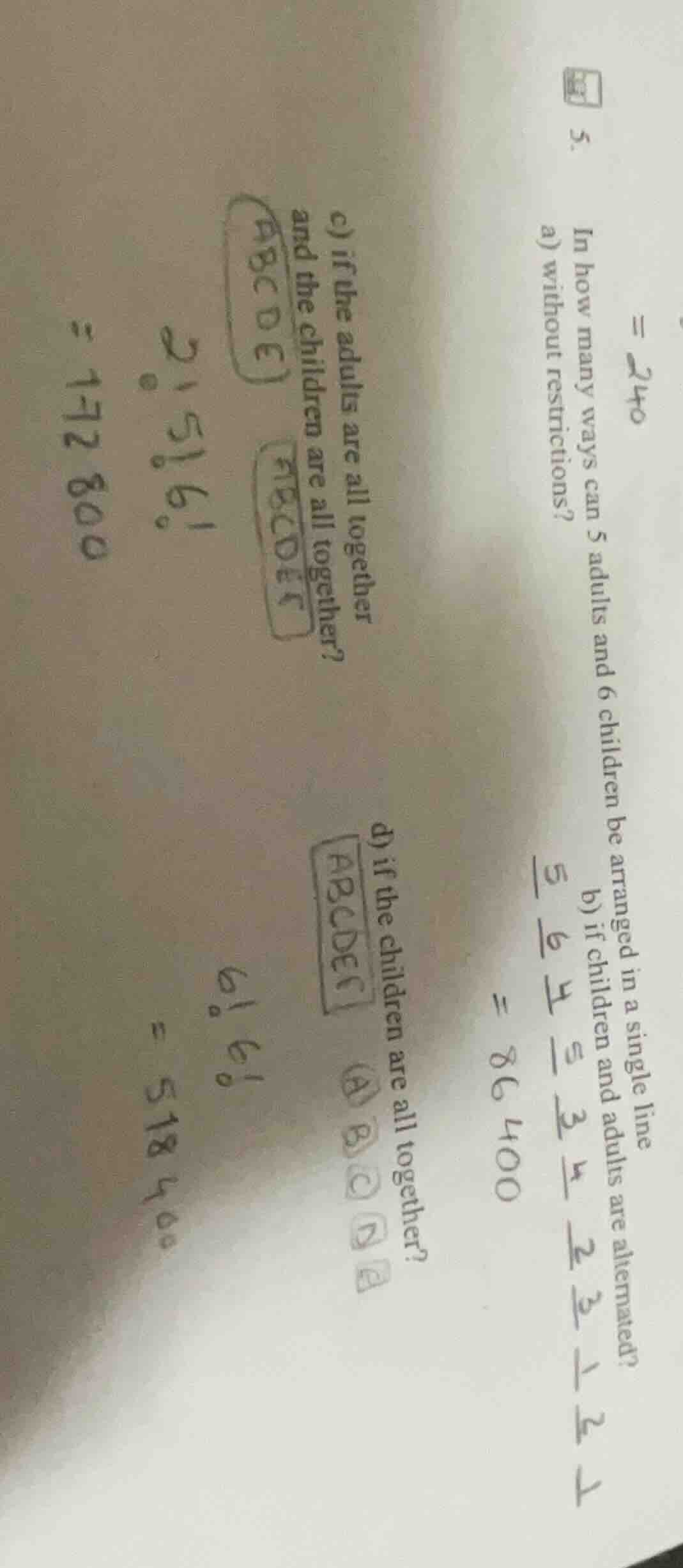 5. in how many ways can 5 adults and 6 children be arranged in a single…