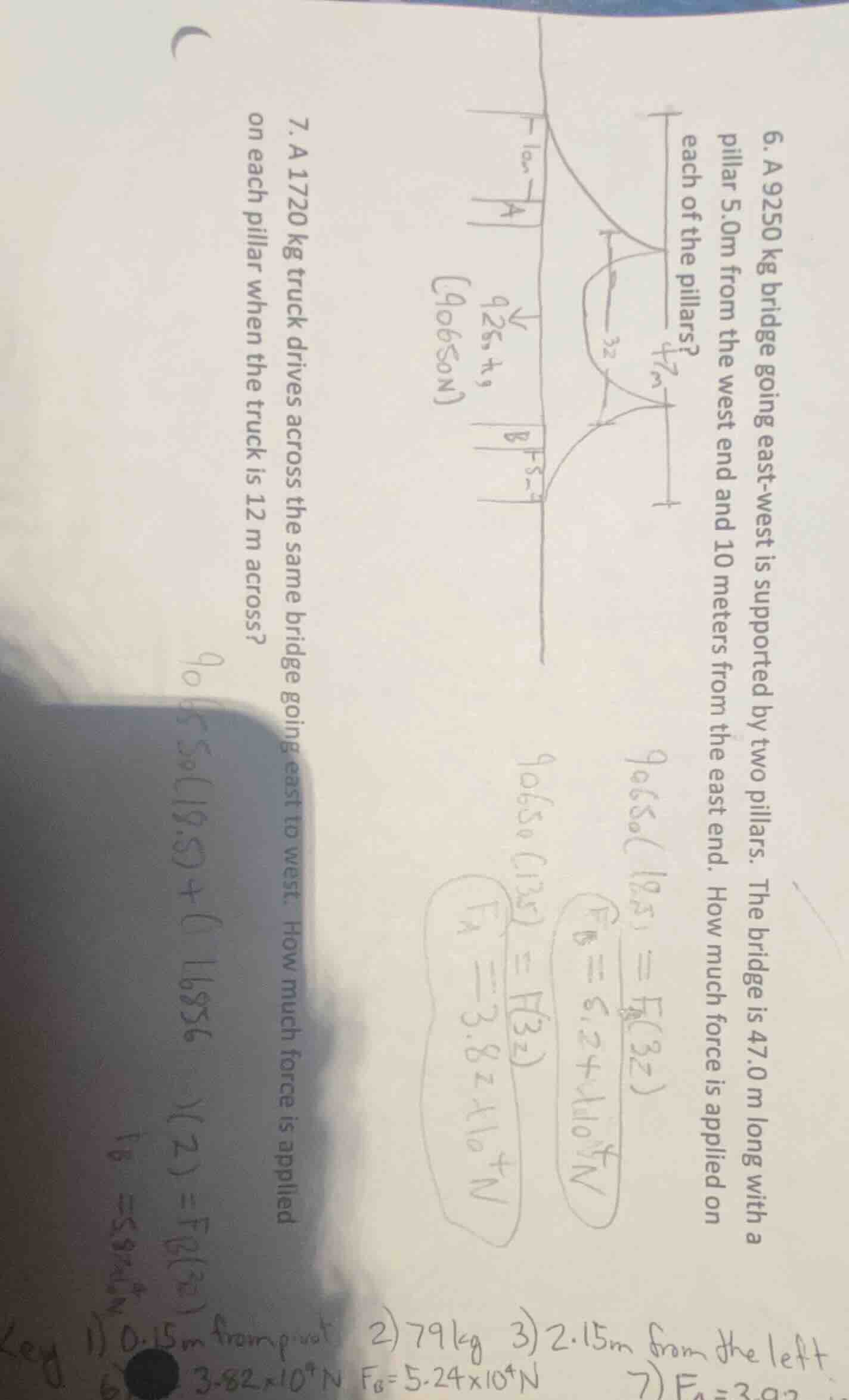 6. a 9250 kg bridge going east - west is supported by two pillars. the …