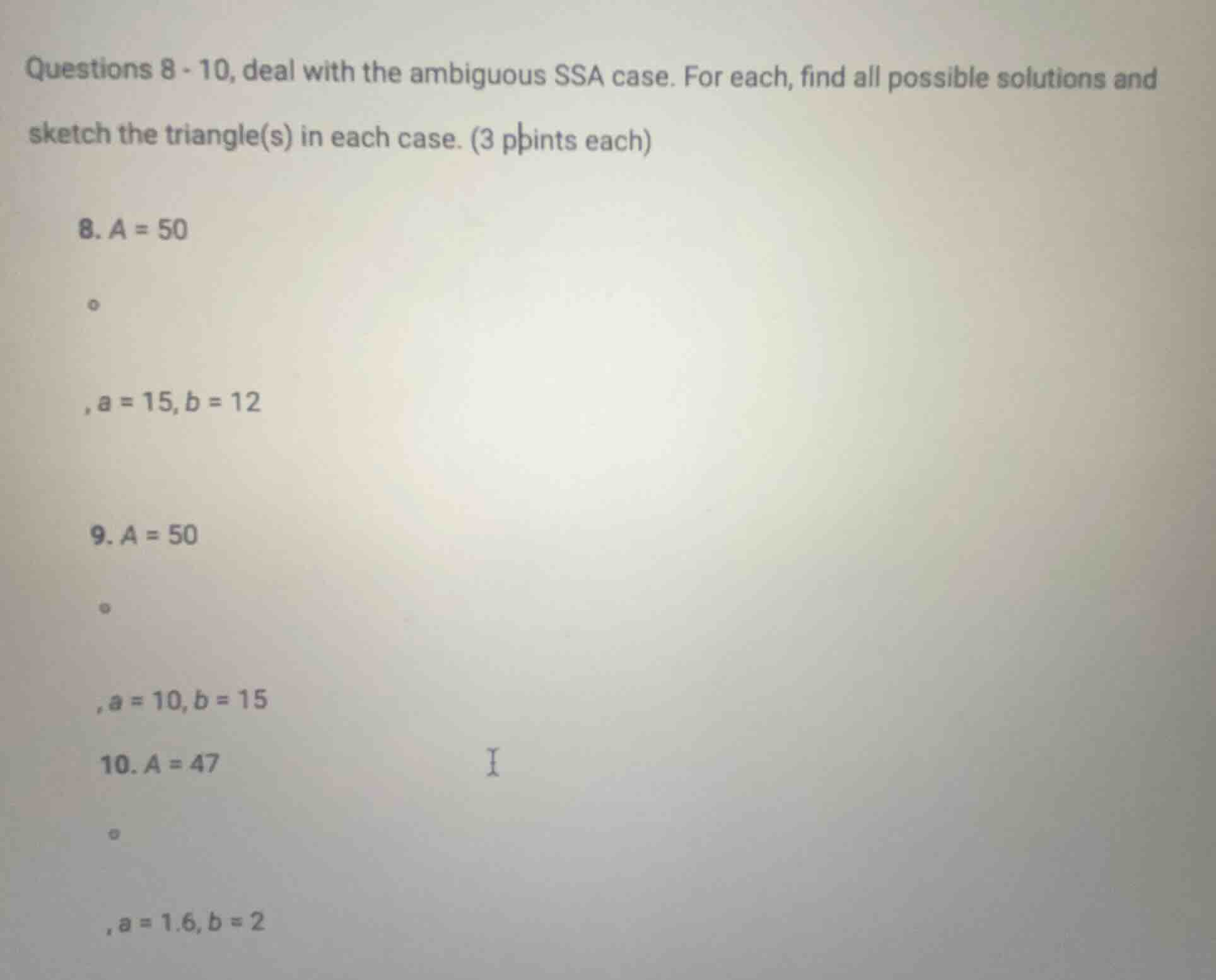 questions 8 - 10, deal with the ambiguous ssa case. for each, find all …