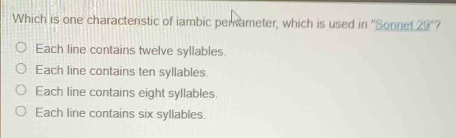 which is one characteristic of iambic pentameter, which is used in \son…