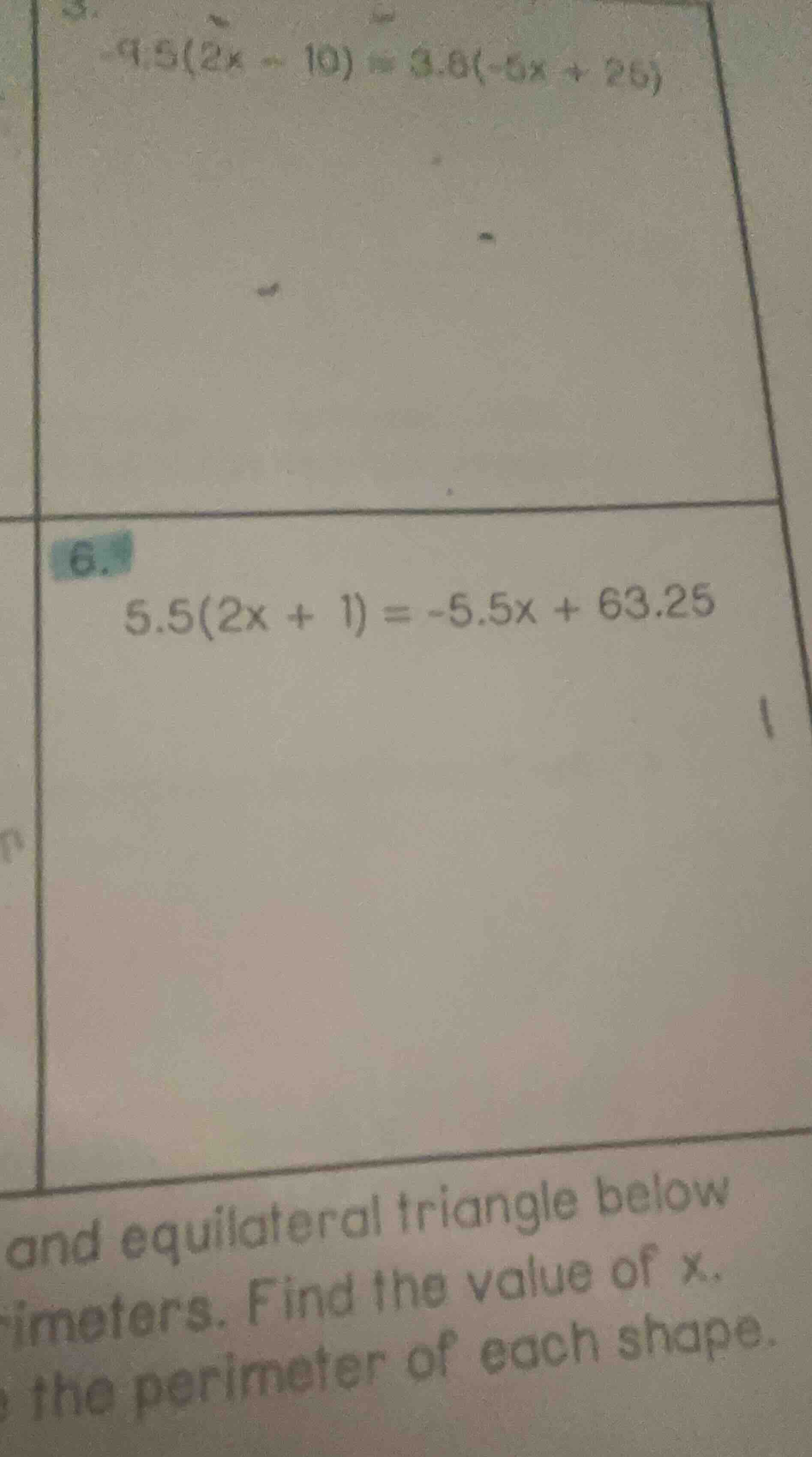 6. 5.5(2x + 1) = -5.5x + 63.25
