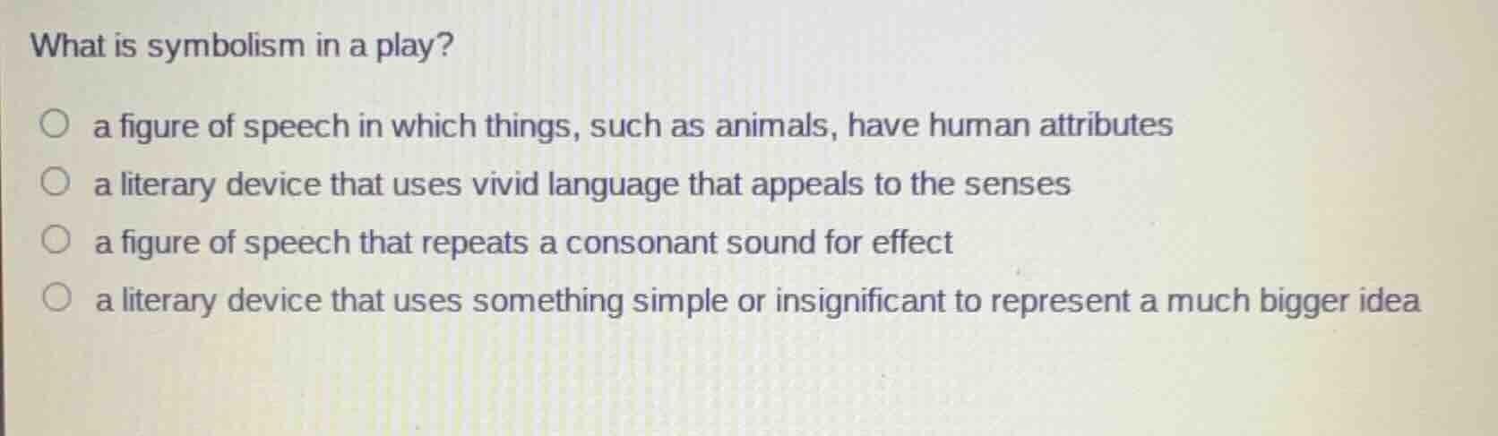 what is symbolism in a play? ○ a figure of speech in which things, such…