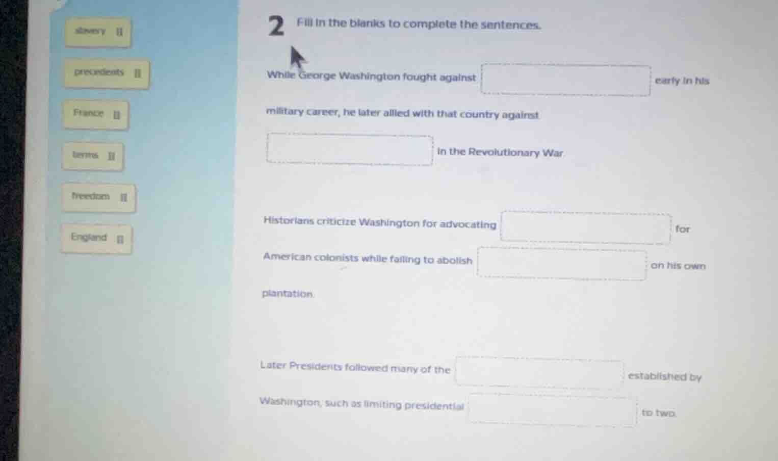 2 fill in the blanks to complete the sentences. while george washington…