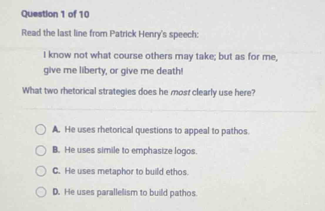 question 1 of 10 read the last line from patrick henry’s speech: i know…