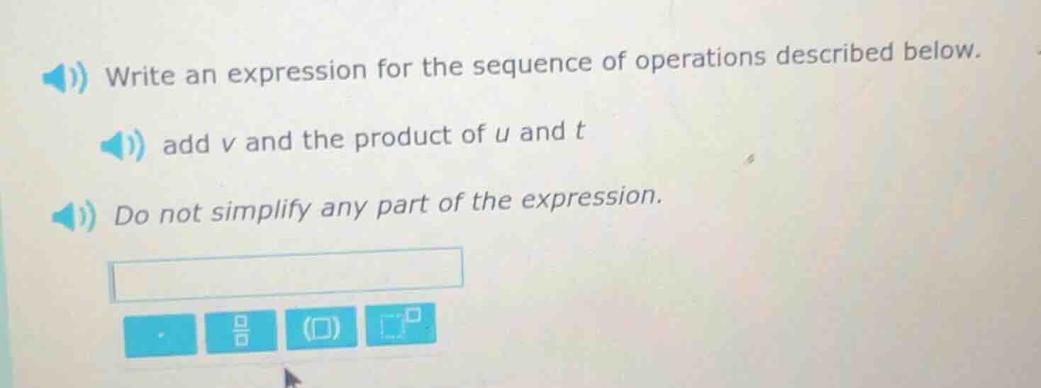 write an expression for the sequence of operations described below. add…