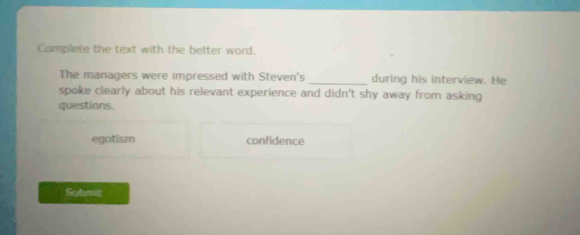 complete the text with the better word. the managers were impressed wit…