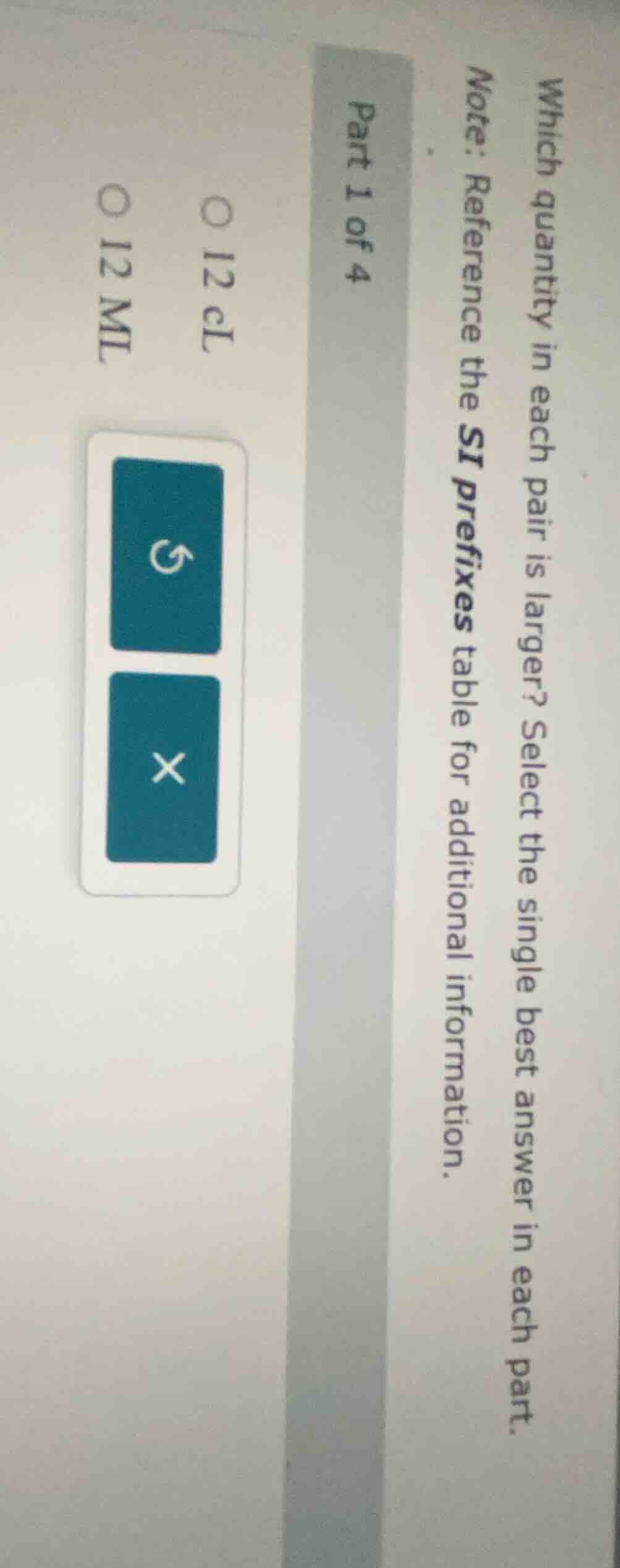 part 1 of 4 which quantity in each pair is larger? select the single be…