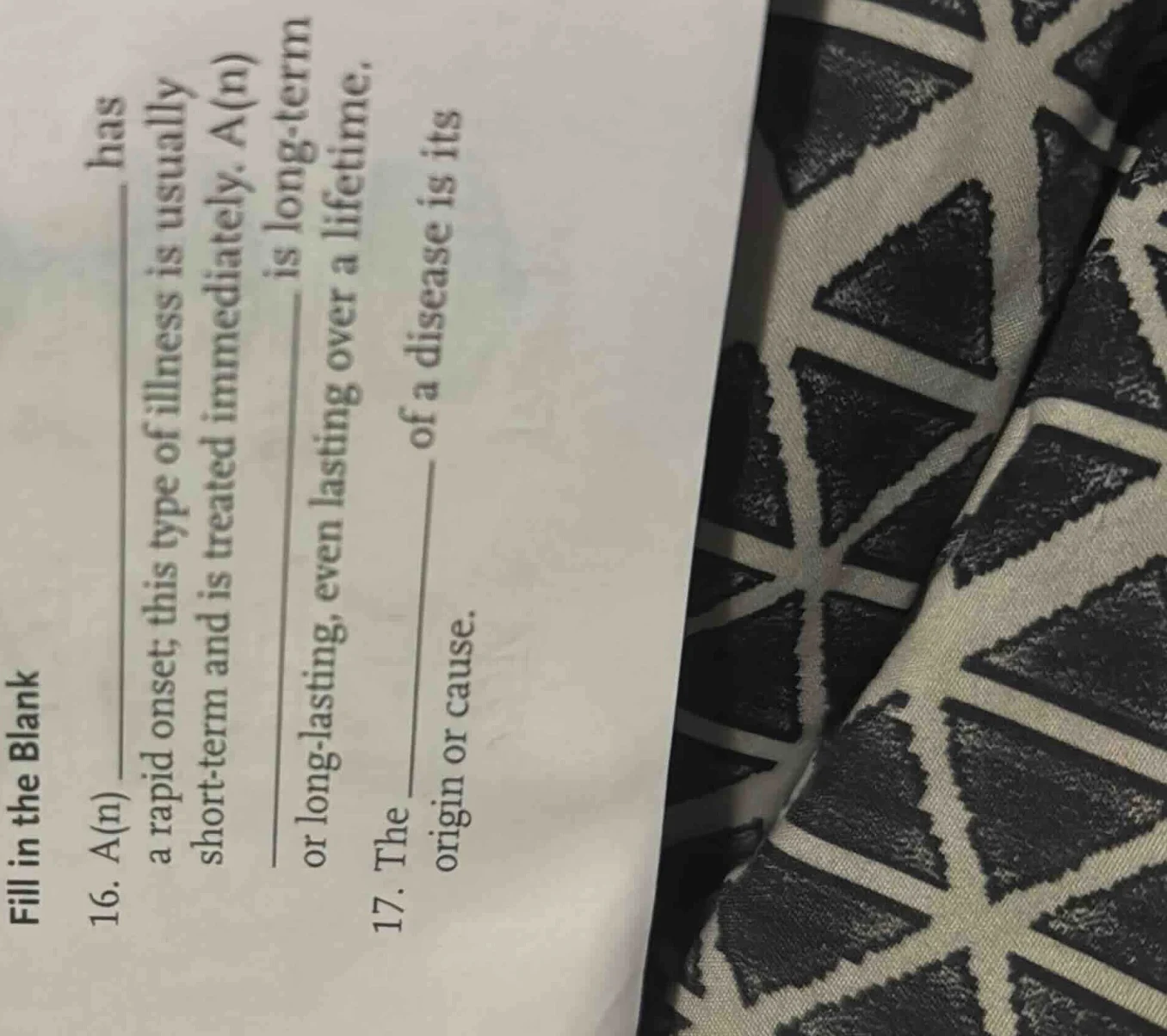 fill in the blank 16. a(n) ______ has a rapid onset; this type of illne…