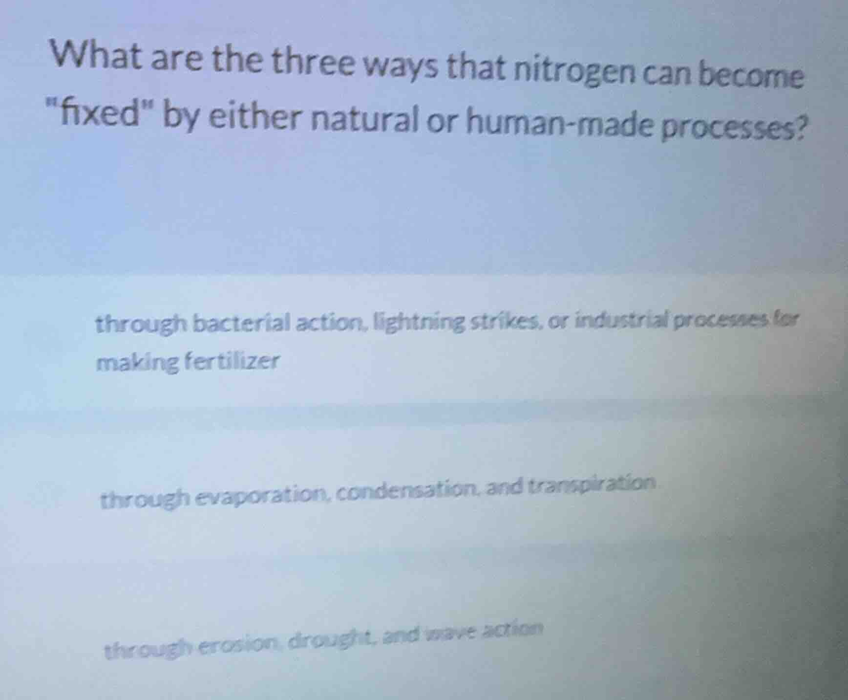 what are the three ways that nitrogen can become \fixed\ by either natu…