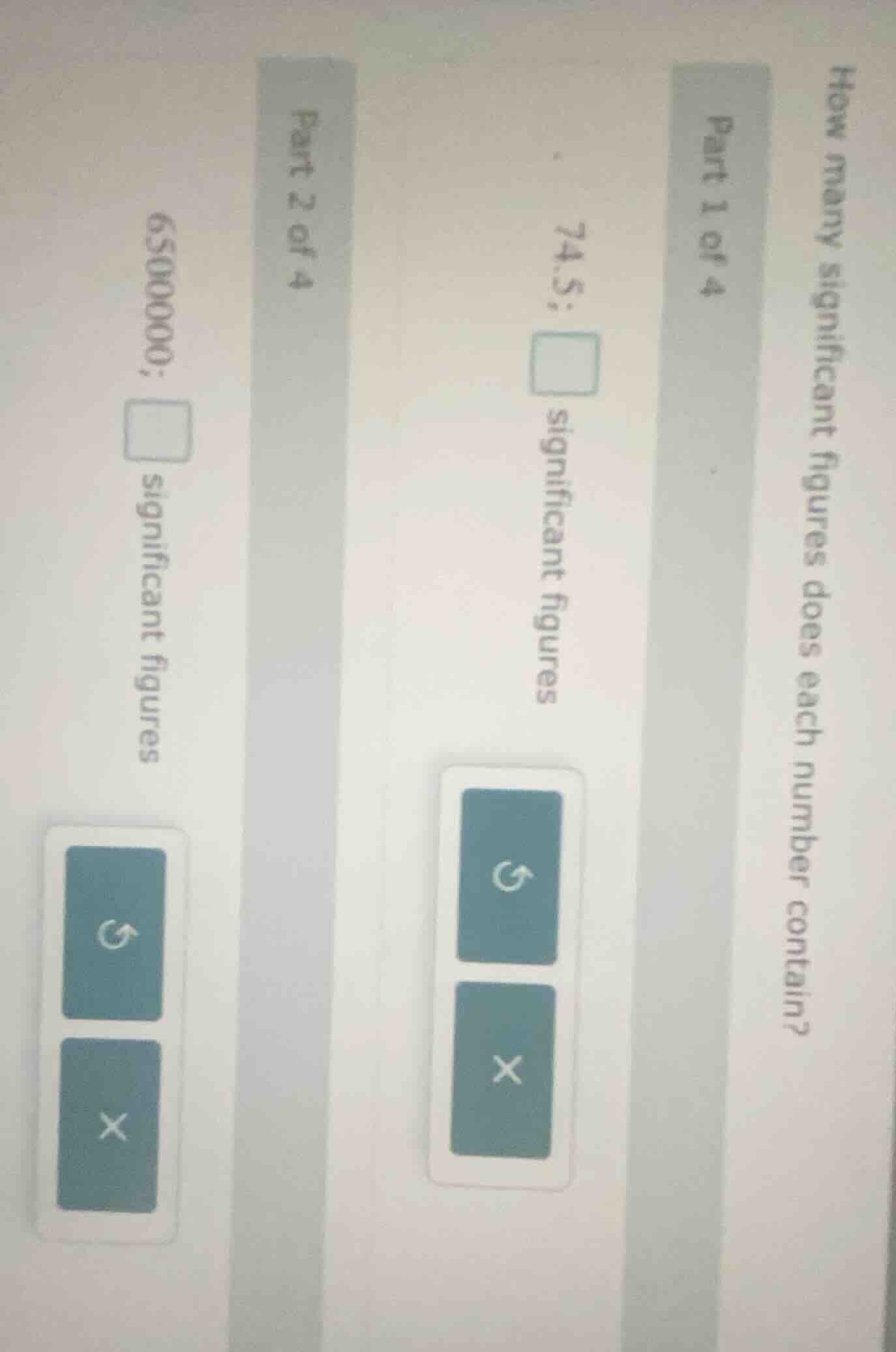 how many significant figures does each number contain? part 1 of 4 74.5…