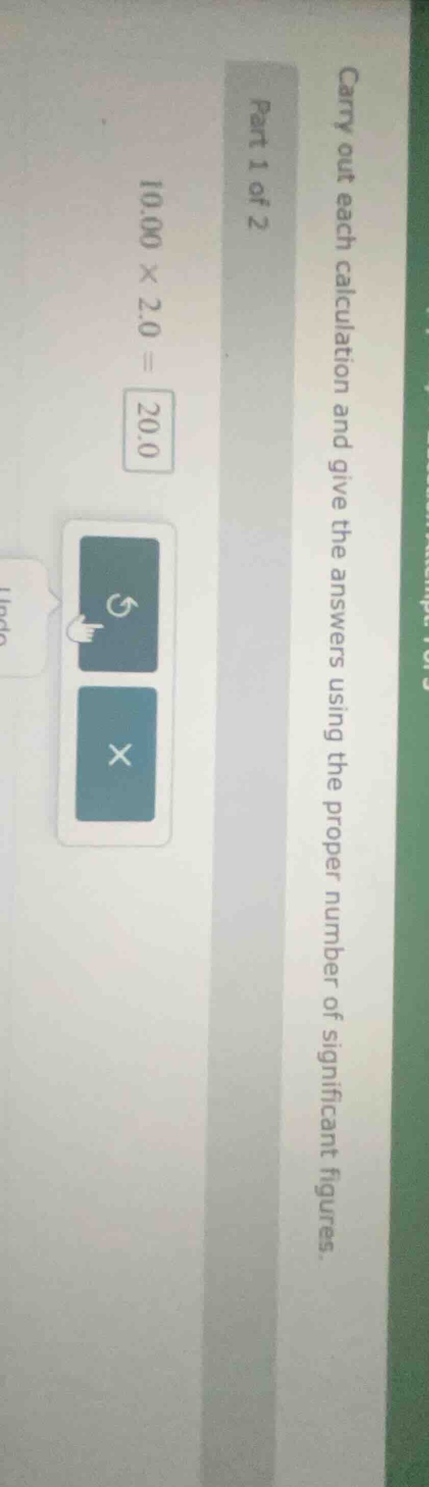 carry out each calculation and give the answers using the proper number…