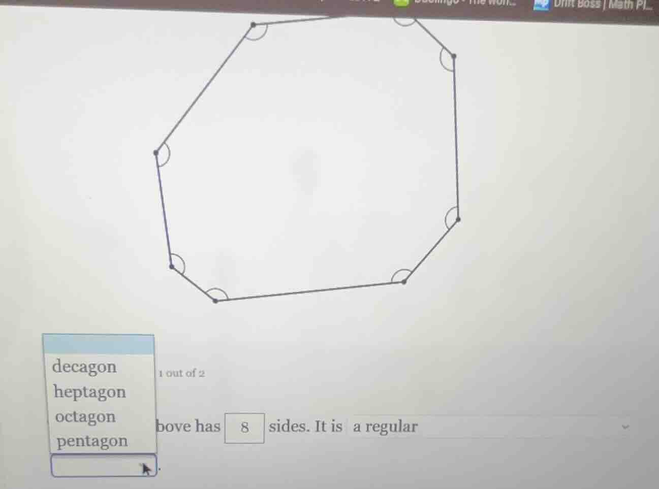 the figure above has 8 sides. it is a regular dropdown with options: de…