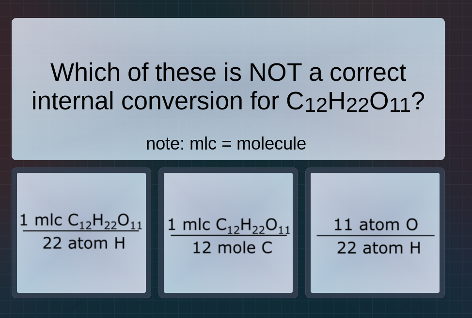 which of these is not a correct internal conversion for c₁₂h₂₂o₁₁? note…