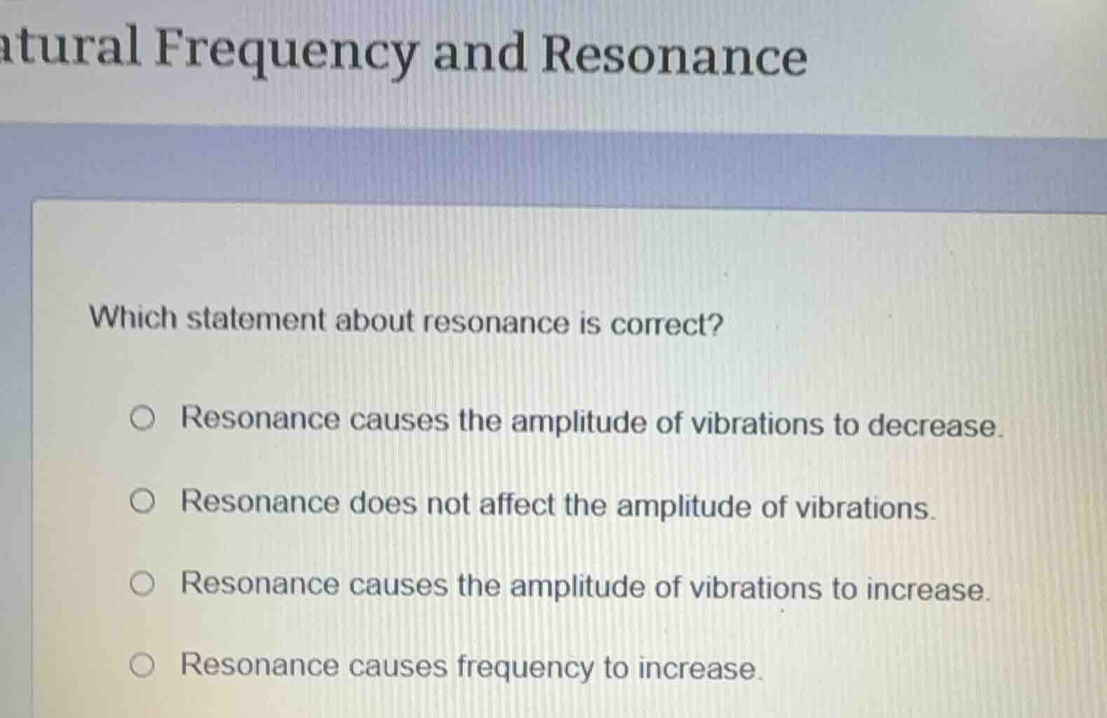 natural frequency and resonance which statement about resonance is corr…