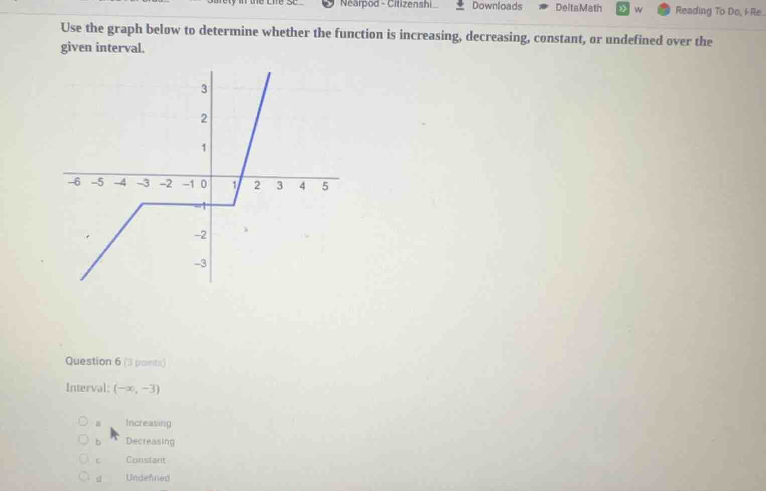 use the graph below to determine whether the function is increasing, de…
