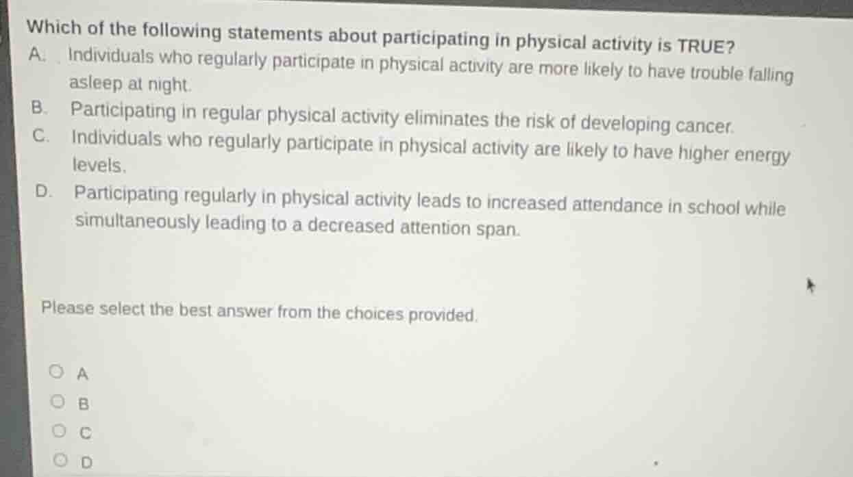 which of the following statements about participating in physical activ…