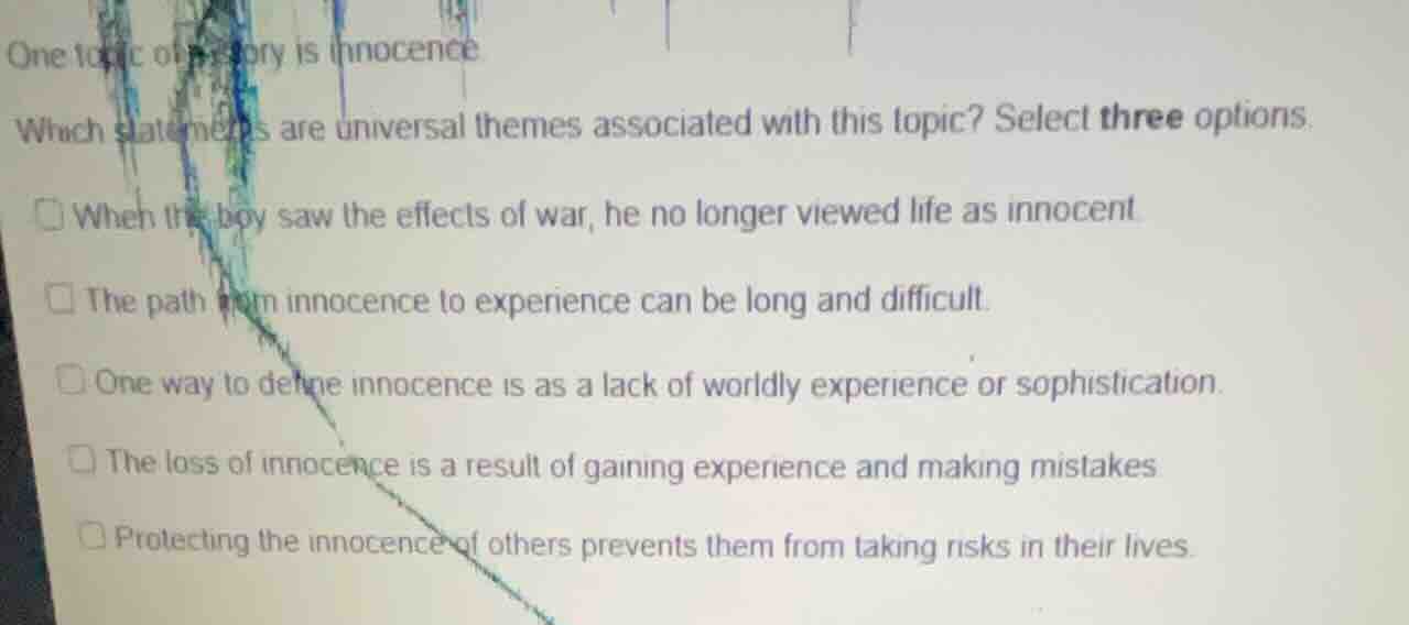 one topic of a story is innocence which statements are universal themes…