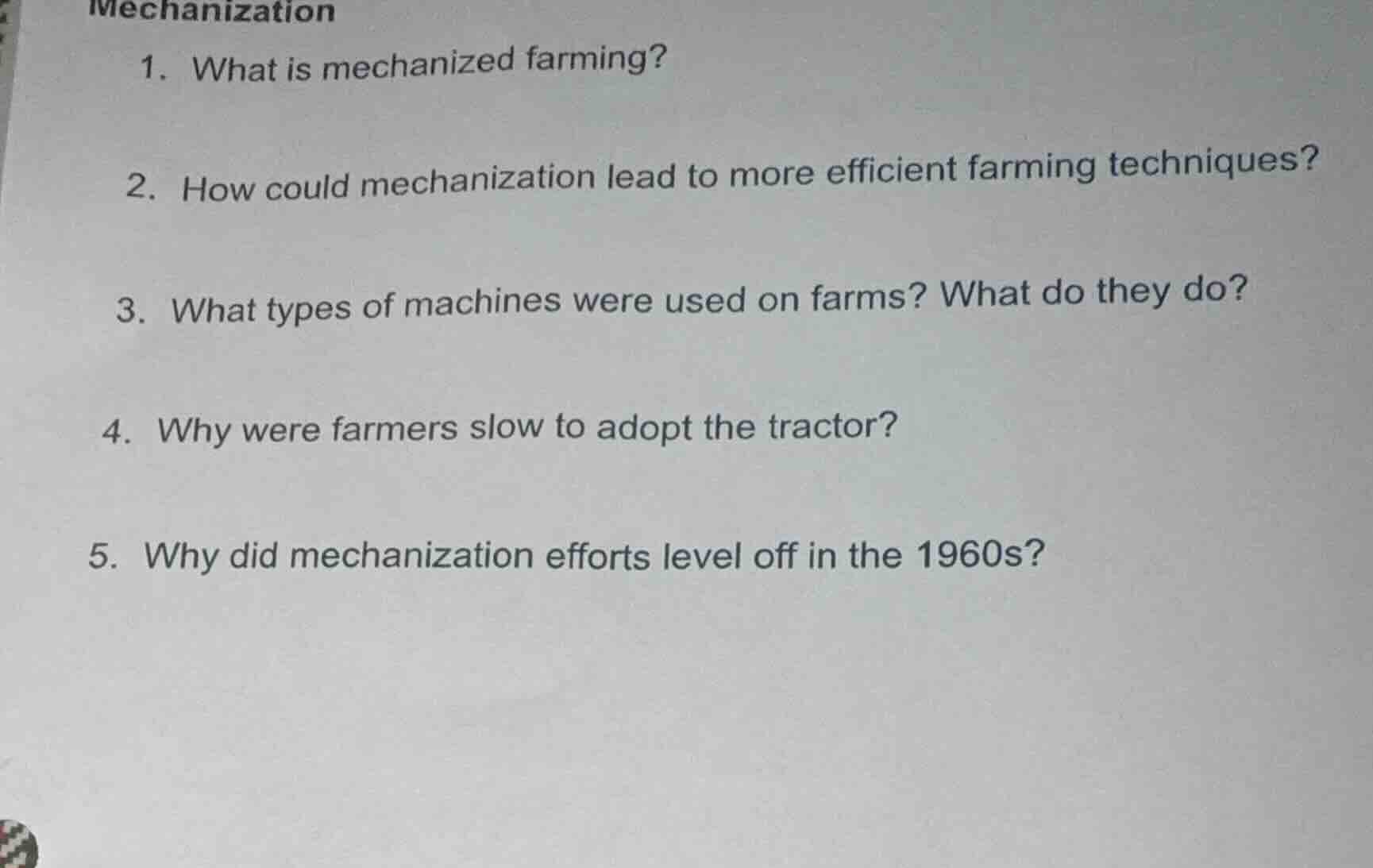 mechanization 1. what is mechanized farming? 2. how could mechanization…