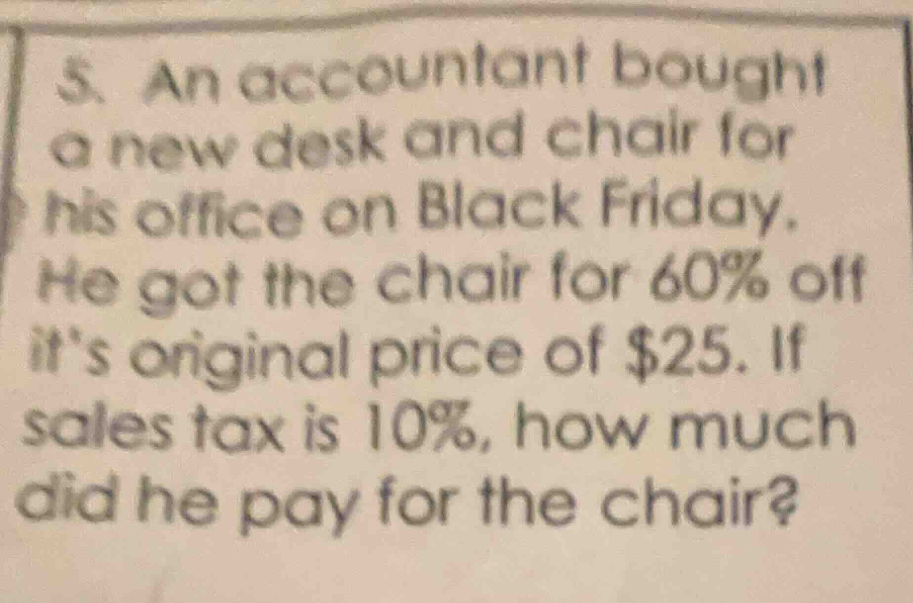5. an accountant bought a new desk and chair for his office on black fr…