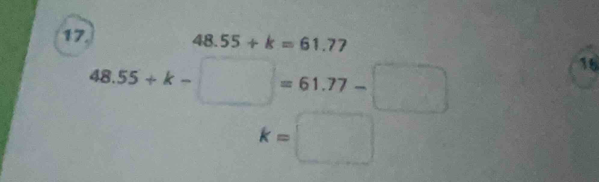17. 48.55 + k = 61.77 48.55 + k - \\square = 61.77 - \\square k = \\squ…