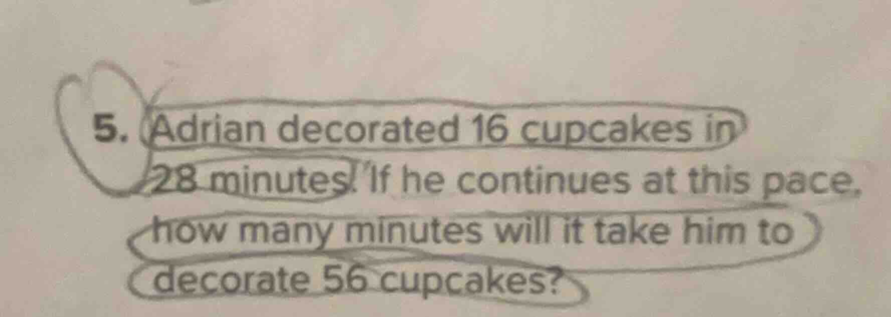 5. adrian decorated 16 cupcakes in 28 minutes. if he continues at this …