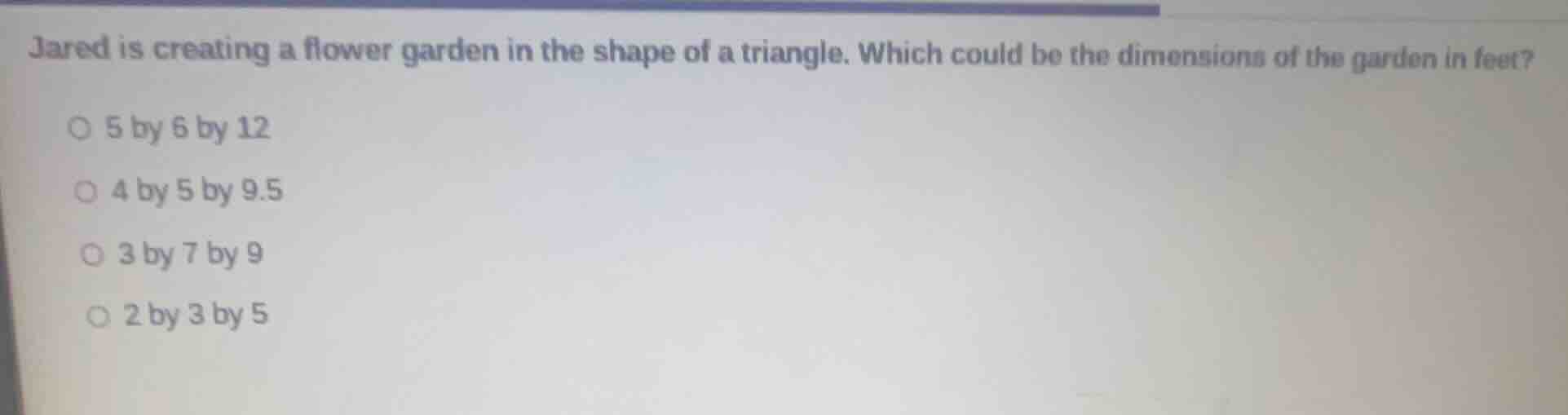 jared is creating a flower garden in the shape of a triangle. which cou…