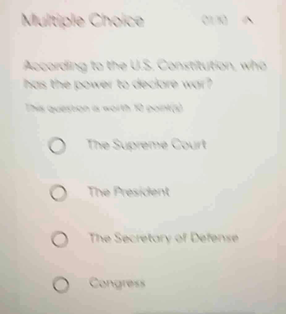 multiple choice according to the u.s. constitution, who has the power t…