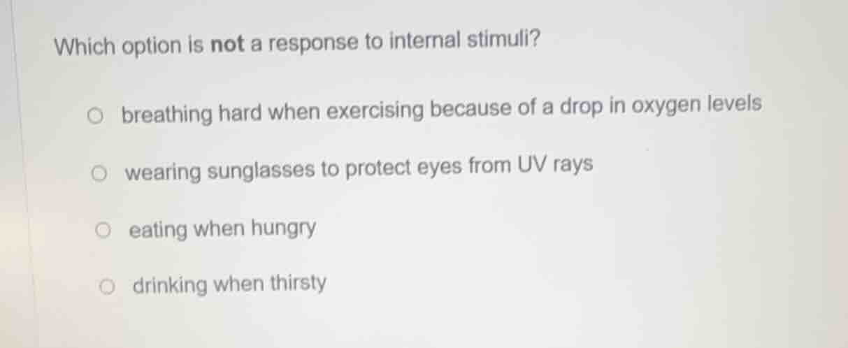 which option is not a response to internal stimuli? breathing hard when…