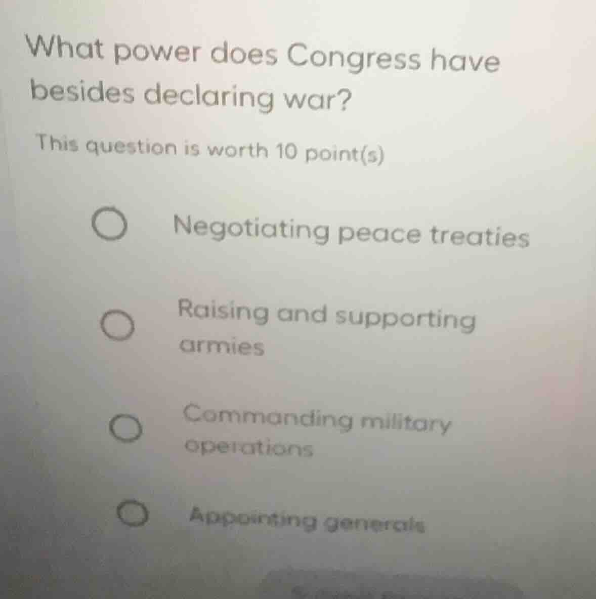 what power does congress have besides declaring war? this question is w…