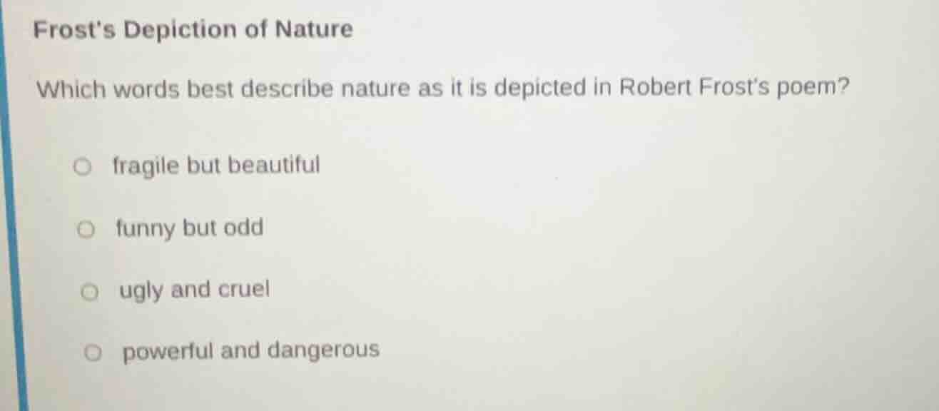 frosts depiction of nature which words best describe nature as it is de…