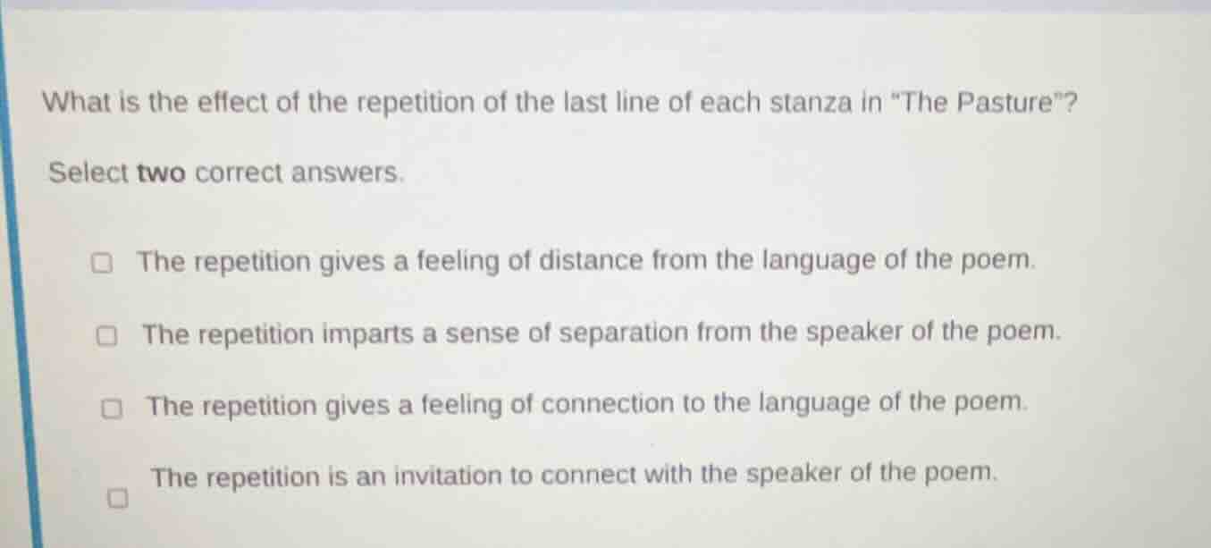 what is the effect of the repetition of the last line of each stanza in…