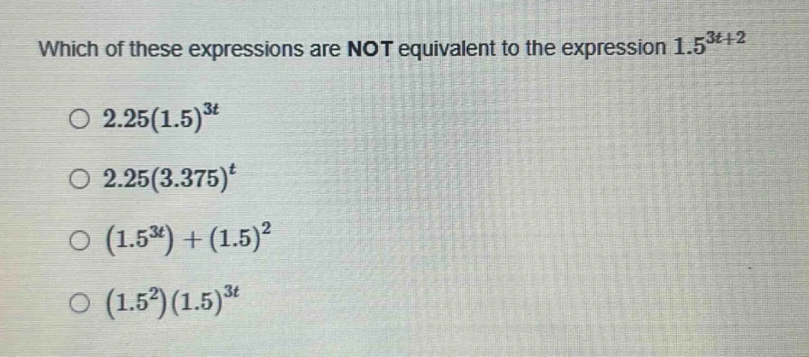 which of these expressions are not equivalent to the expression $1.5^{3…