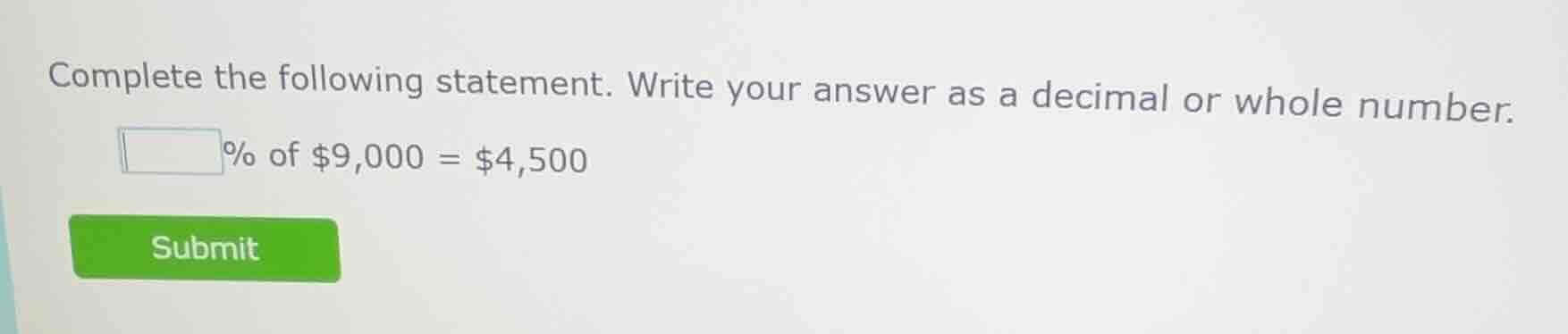 complete the following statement. write your answer as a decimal or who…