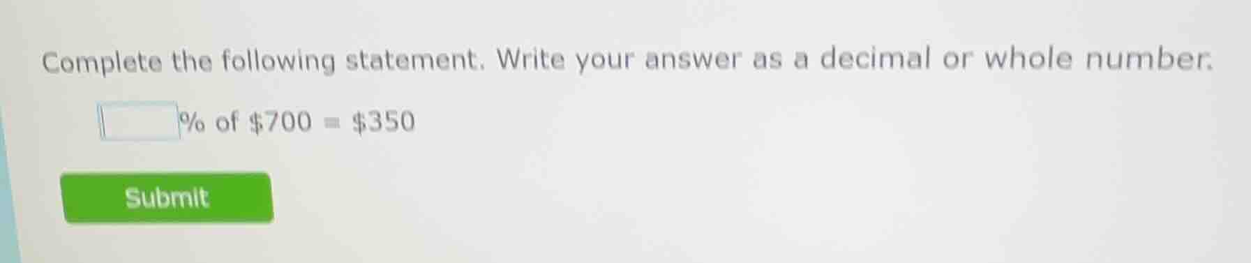 complete the following statement. write your answer as a decimal or who…