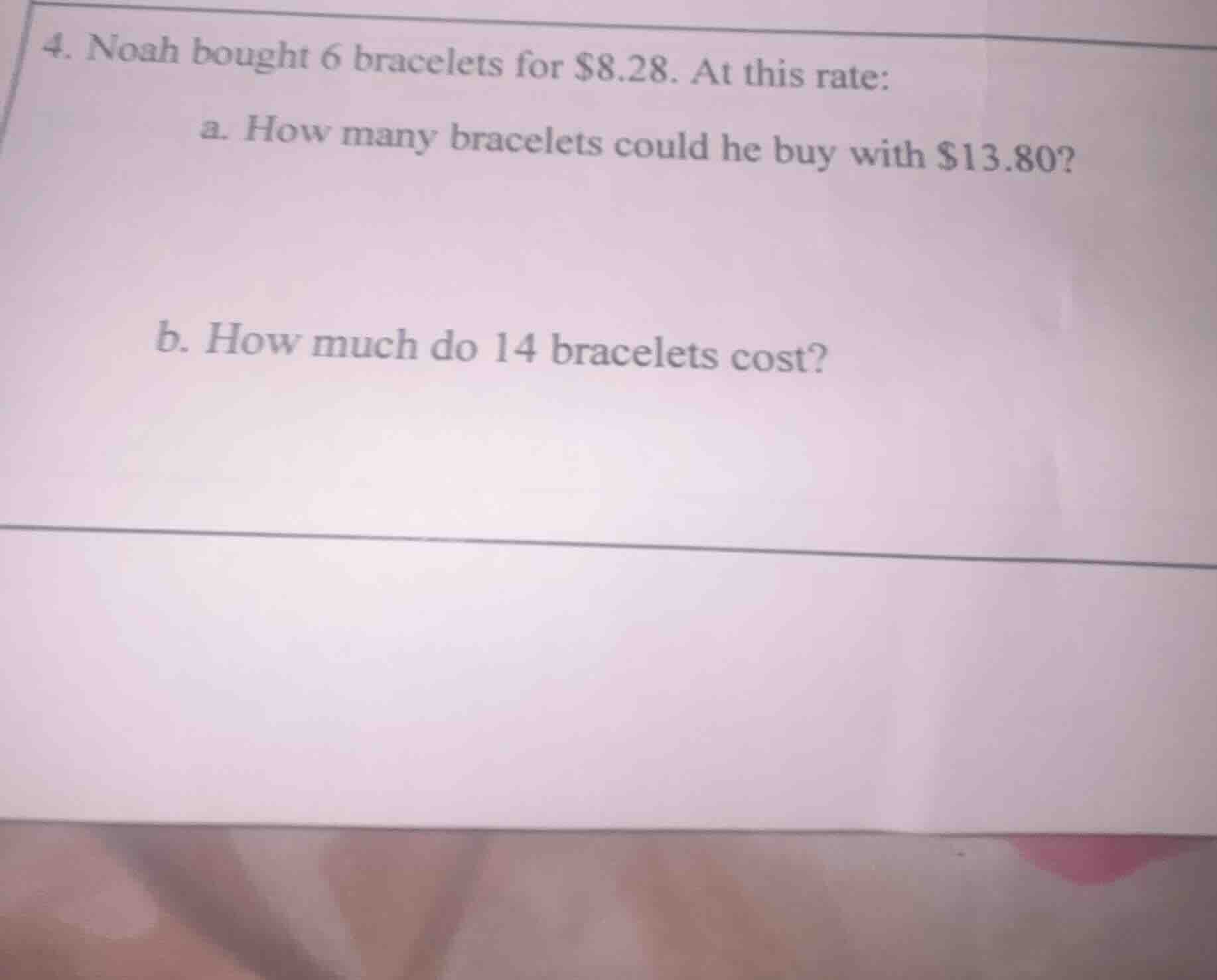 4. noah bought 6 bracelets for $8.28. at this rate: a. how many bracele…