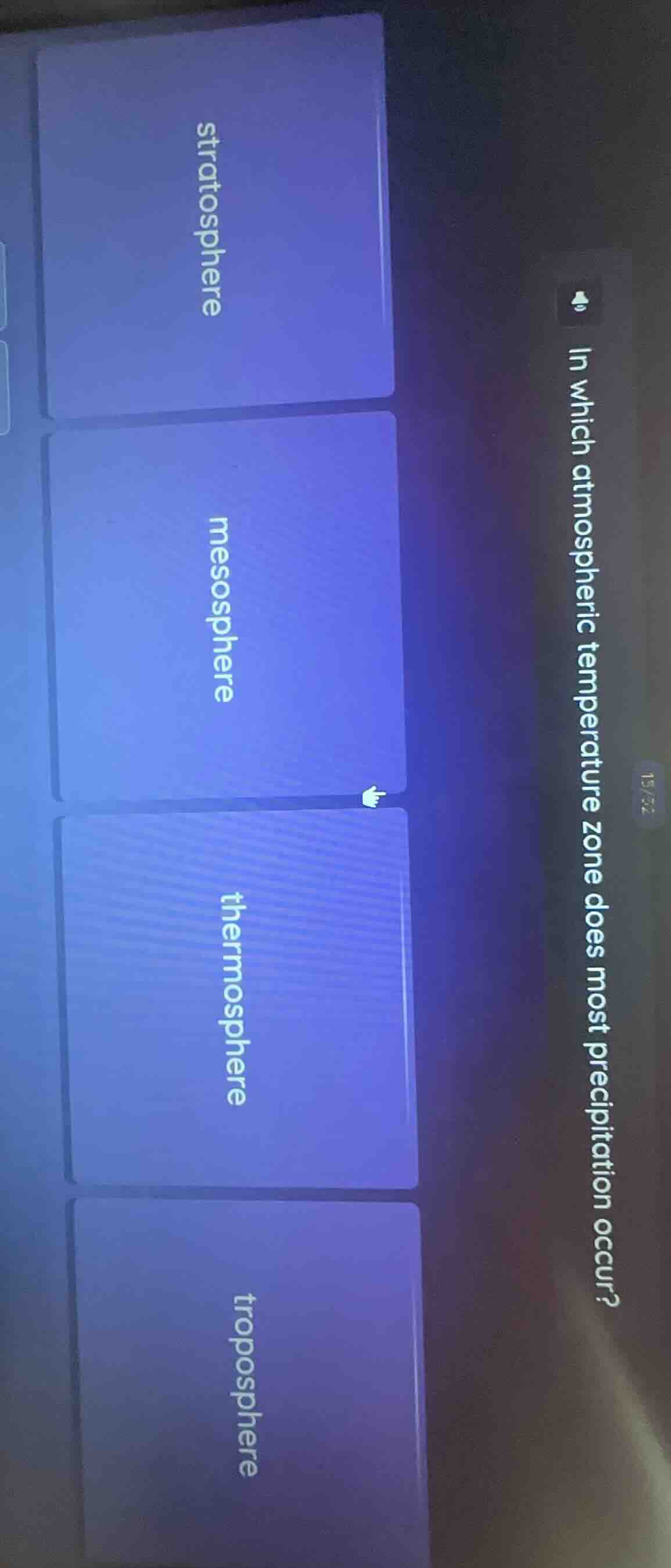 in which atmospheric temperature zone does most precipitation occur? st…